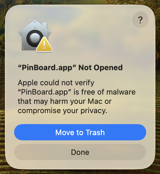 macOS Gatekeeper warning -> click Done
